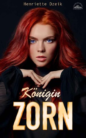 [Silver Mountain University 01] • Königin Zorn